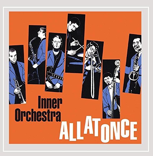 Inner Orchestra/All At Once