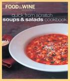 Food &. Wine Magazine Quick From Scratch Soups & Salad Cookbook 