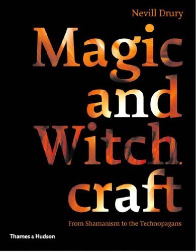 Nevill Drury Magic And Witchcraft From Shamanism To The Techno 