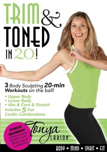 Trim & Toned in 20 with Tonya Larson/Trim & Toned in 20 with Tonya Larson