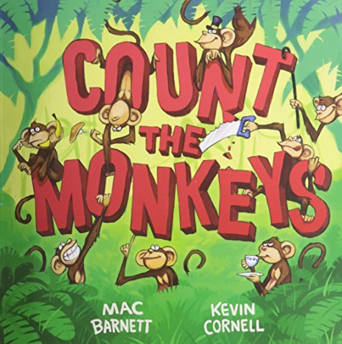 Mac Barnett Kevin Cornell/Count The Monkeys