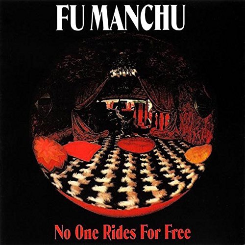 Fu Manchu/No One Rides For Free