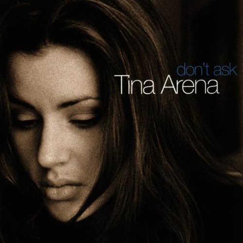 Tina Arena/Don'T Ask