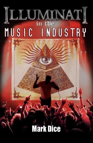 Mark Dice/Illuminati in the Music Industry
