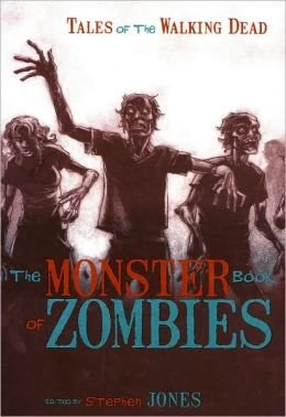 Stephen Jones/The Monster Book Of Zombies