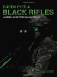 Kyle E. Lamb Green Eyes & Black Rifles Warrior's Guide To The 