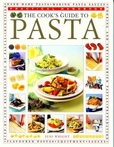 Jeni Wright The Cook's Guide To Pasta Practical Handbook 