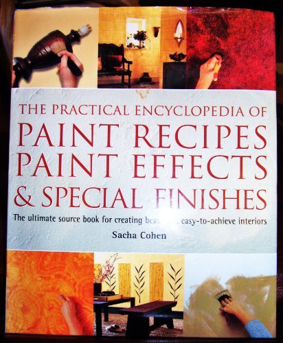 Sacha Cohen/Practical Encyclopedia Of Paint Recipes Paint Effe