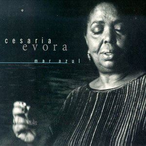 Cesaria Evora/Mar Azul
