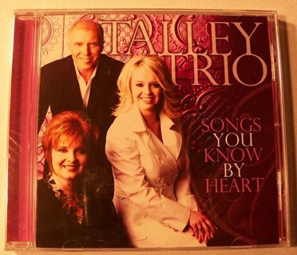 Talley Trio/Songs You Know By Heart
