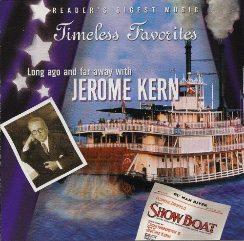 Jerome Kern/Timeless Favorites: Long Ago And Far Away With Jer