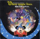 Dasha Smith Compiler Rob Hershenson Compiler Where Magic Lives The Official Album Walt Disney 