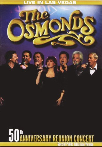The Osmonds/50th Anniversary Reunion Concert