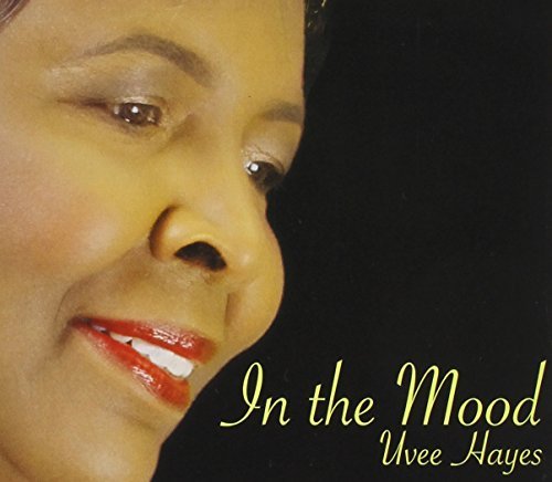 Uvee Hayes/In The Mood