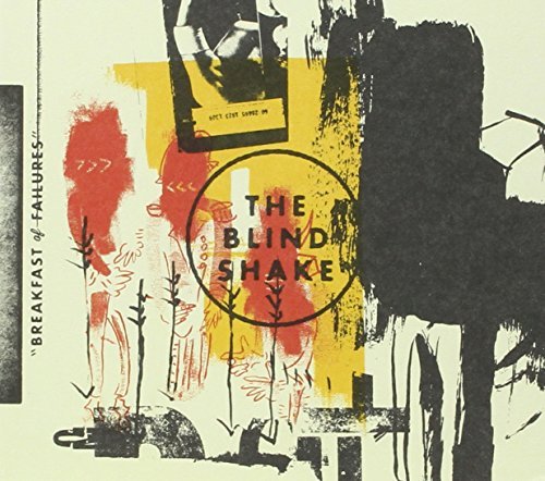 Blind Shake/Breakfast Of Failures