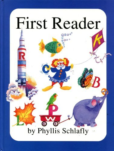 Phyllis Schlafly First Reader 