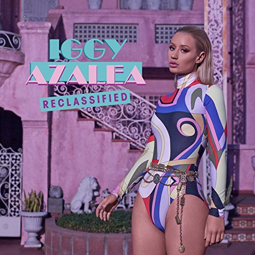 Iggy Azalea/Reclassified@Edited