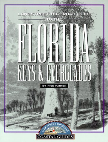 Richard Farren Longstreet Highroad Guide To The Florida Keys & Ev 