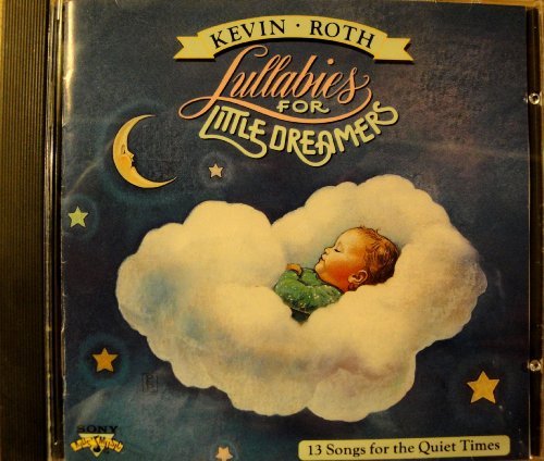 Kevin Roth/Lullabies For Little Dreamers