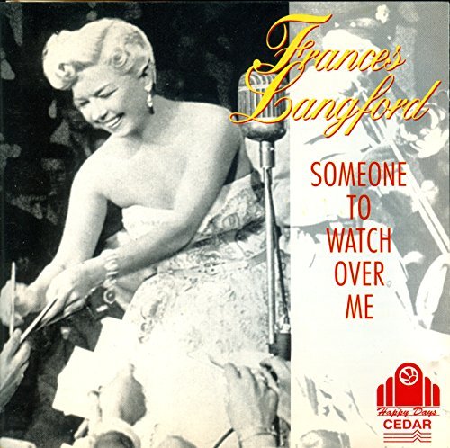 Frances Langford/Someone To Watch Over Me
