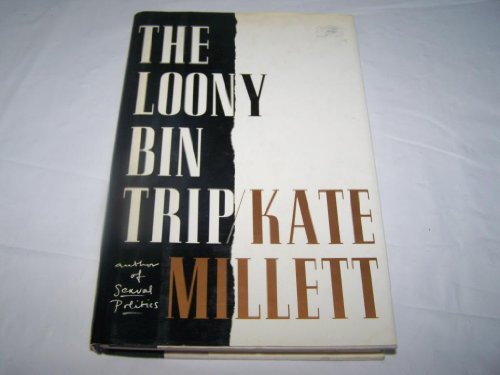 Kate Millett/Loony-Bin Trip
