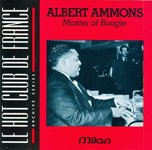 Albert Ammons/Master Of Boogie