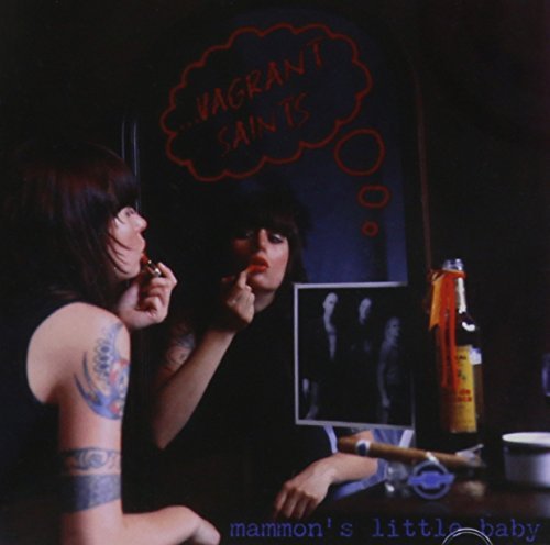 Vagrant Saints/Mammon's Little Baby
