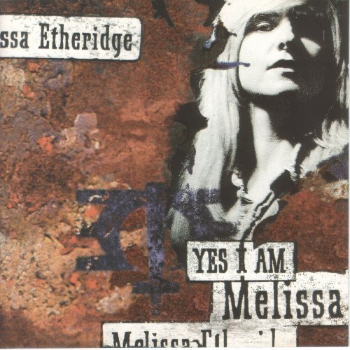 Melissa Etheridge/Yes I Am