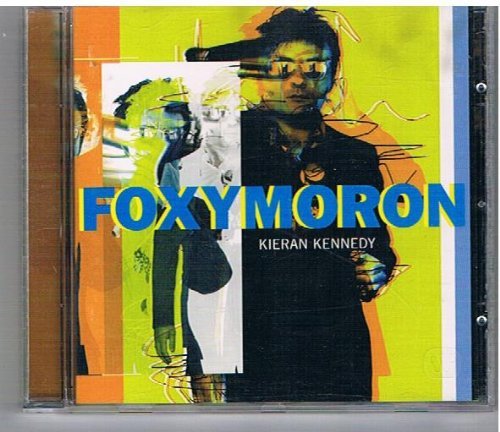 Kieran Kennedy/Foxymoron
