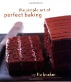 Gallagher Dana Braker Flo The Simple Art Of Perfect Baking 