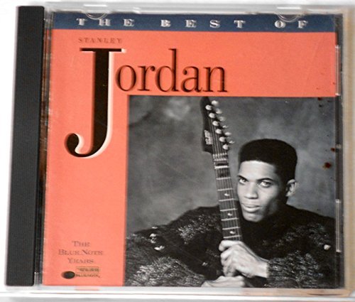 Stanley Jordan/The Best Of Stanley Jordan: The Blue Note Years