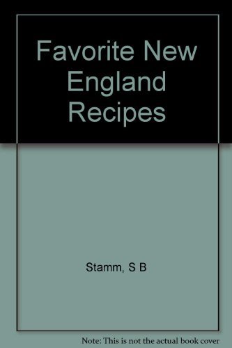 Sara B. B. Stamm Favorite New England Recipes 