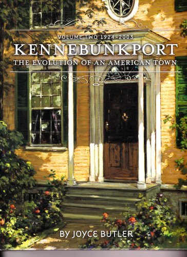 Michael Urban Vicki V. Shea Joyce Butler Kennebunkport The Evolution Of An American Town 