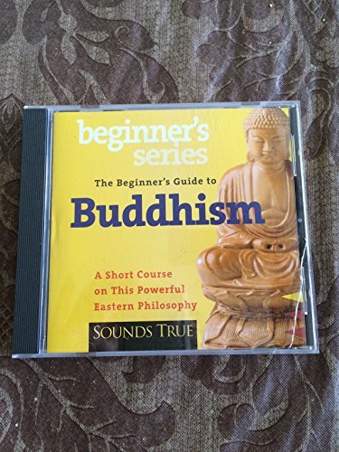 Beginner's Guide To Buddhism Beginner's Guide To Buddhism 