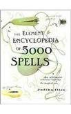 Judika Illes/The Element Encyclopedia Of 5000 Spells: The Ultim