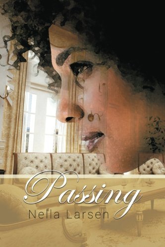 Nella Larsen/Passing