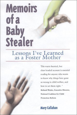 Mary Callahan Memoirs Of A Baby Stealer Lessons I've Learned As 