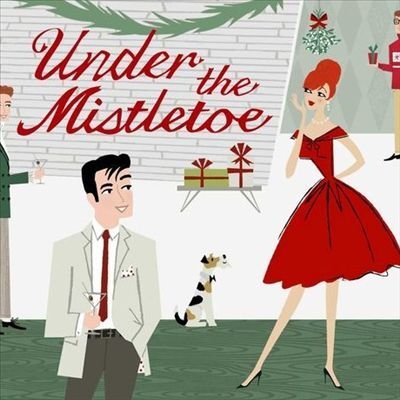 Under The Mistletoe/Under The Mistletoe