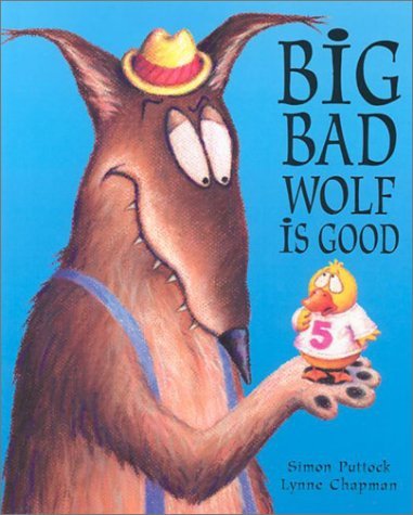 Chapman Lynne Puttock Simon Big Bad Wolf Is Good 