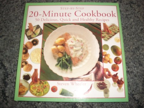 Steven Wheeler Twenty Minute Cookbook 