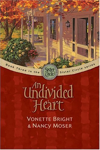 Vonette Z. Bright An Undivided Heart 