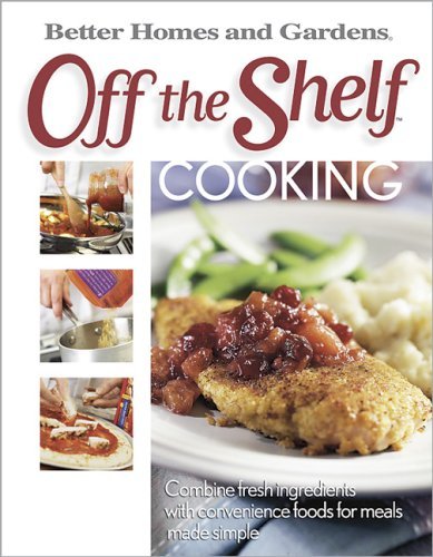 Better Homes And Gardens Off The Shelf Cooking 