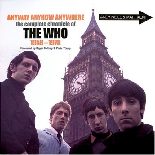 Daltrey, Roger Stamp, Chris Neill, Andrew Kent, Ma/Anyway Anyhow Anywhere: The Complete Chronicle Of@Anyway Anyhow Anywhere: The Complete Chronicle Of
