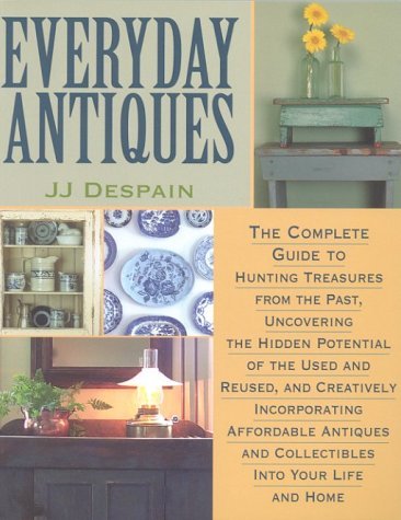 J. J. DeSpain/Everyday Antiques