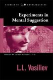 L. L. Vasiliev Experiments In Mental Suggestion 