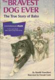 Donald Cook Natalie Standiford The Bravest Dog Ever The True Story Of Balto (199 