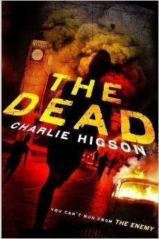 Charlie Higson/The Dead (An Enemy Novel) By Charlie Higson Schola@The Dead (An Enemy Novel) By Charlie Higson Schola