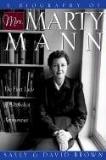 Brown Sally Brown David R. A Biography Of Mrs. Marty Mann The First Lady Of 