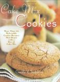 Camilla V. Saulsbury Cake Mix Cookies More Than 175 Delectable Cookie 
