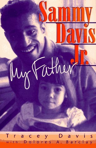 Tracey Davis/Sammy Davis Jr., My Father